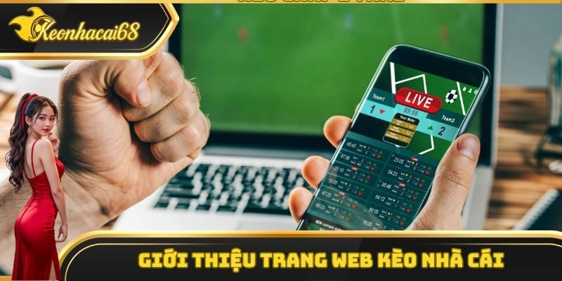 Giới thiệu chuyên trang thể thao Kèo Nhà Cái