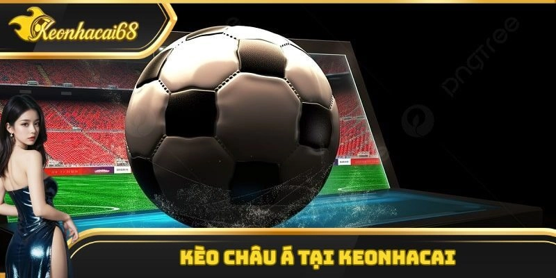 Kèo Châu Á